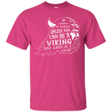 T-Shirts Heliconia / Small Always Be a Viking T-Shirt