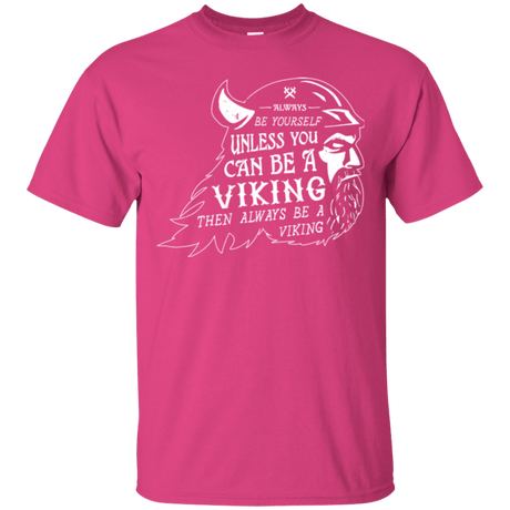 T-Shirts Heliconia / Small Always Be a Viking T-Shirt