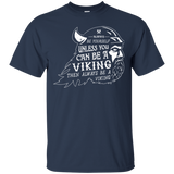 T-Shirts Navy / Small Always Be a Viking T-Shirt
