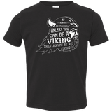 T-Shirts Black / 2T Always Be a Viking Toddler Premium T-Shirt