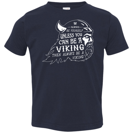 T-Shirts Navy / 2T Always Be a Viking Toddler Premium T-Shirt