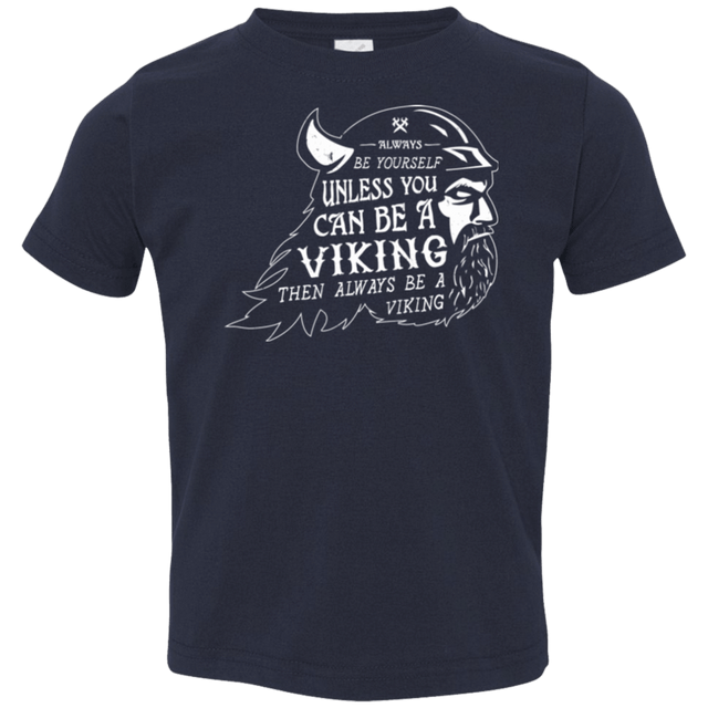 T-Shirts Navy / 2T Always Be a Viking Toddler Premium T-Shirt