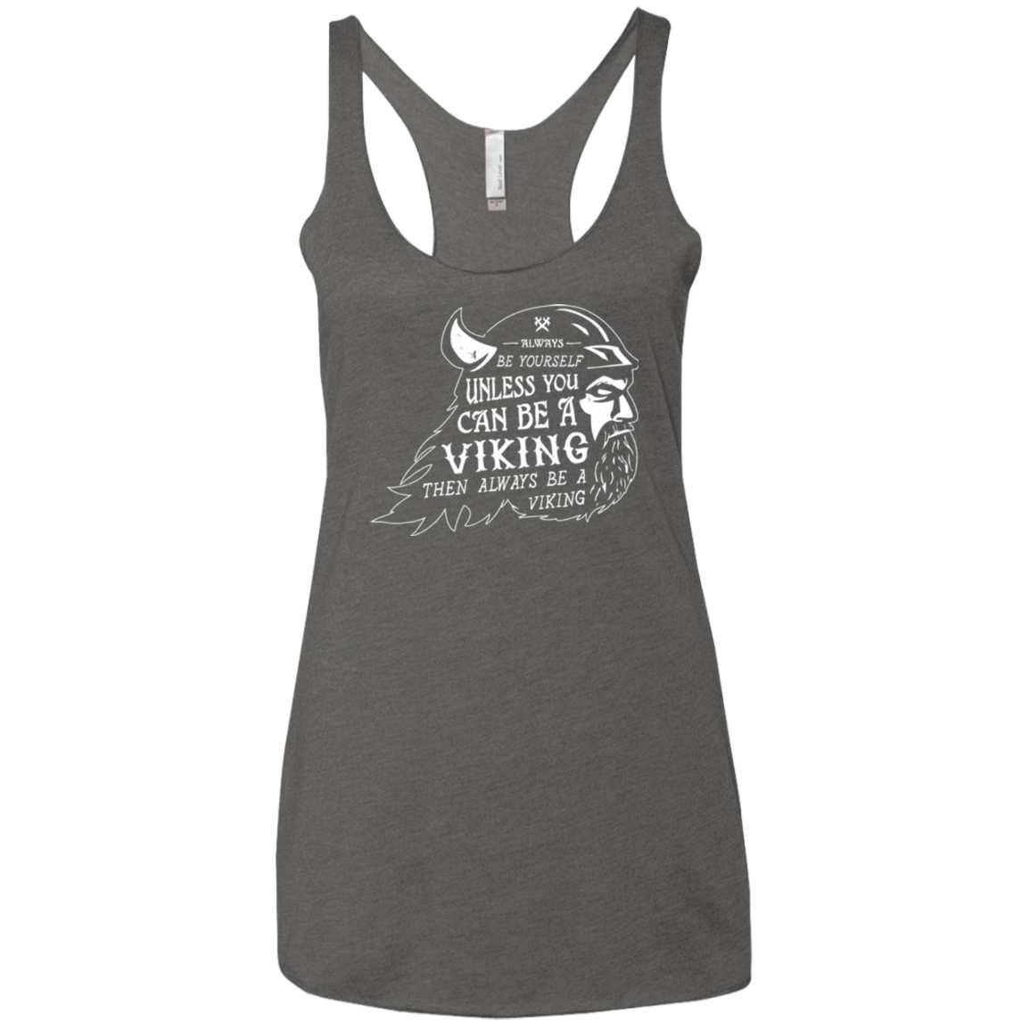 T-Shirts Premium Heather / X-Small Always Be a Viking Women's Triblend Racerback Tank