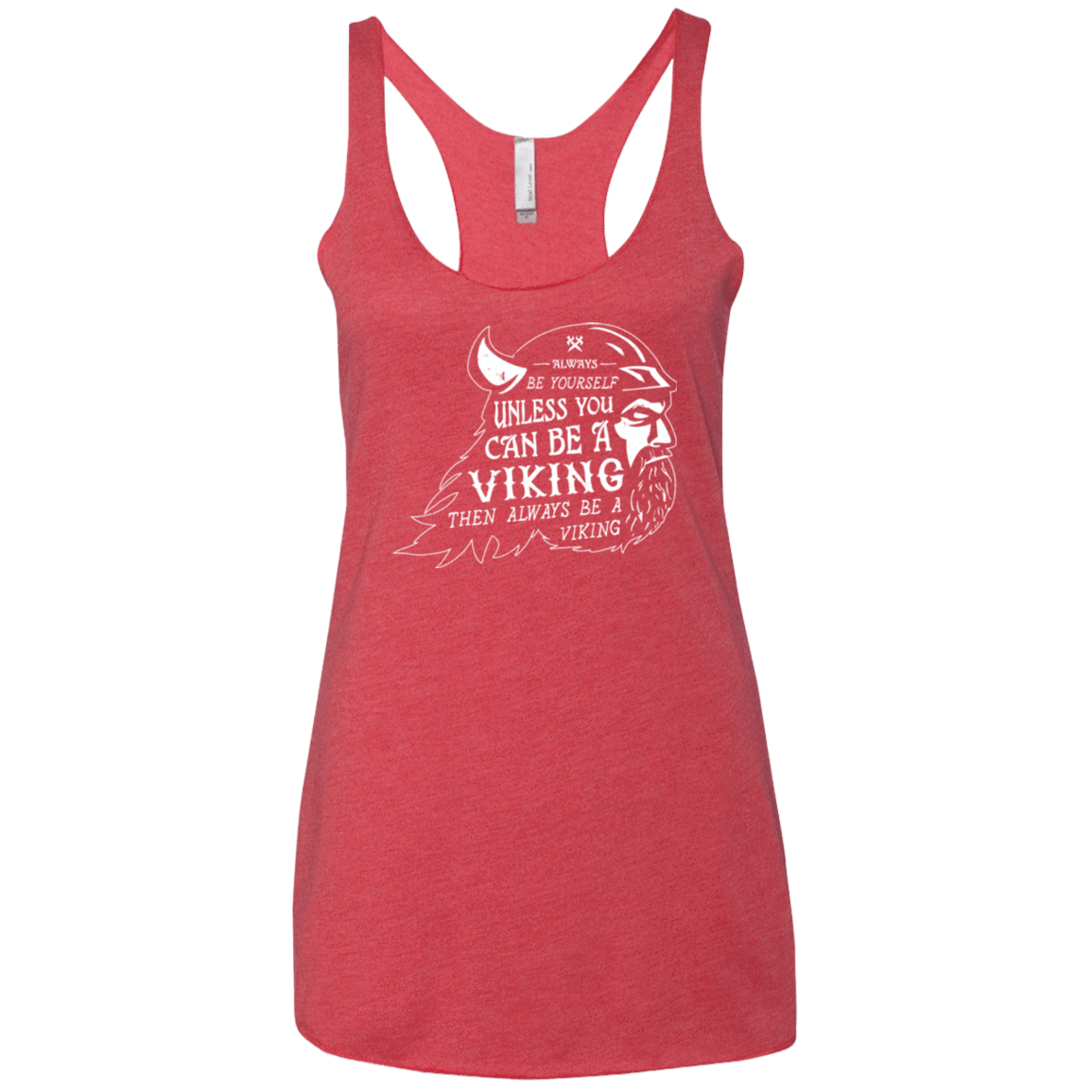 T-Shirts Vintage Red / X-Small Always Be a Viking Women's Triblend Racerback Tank