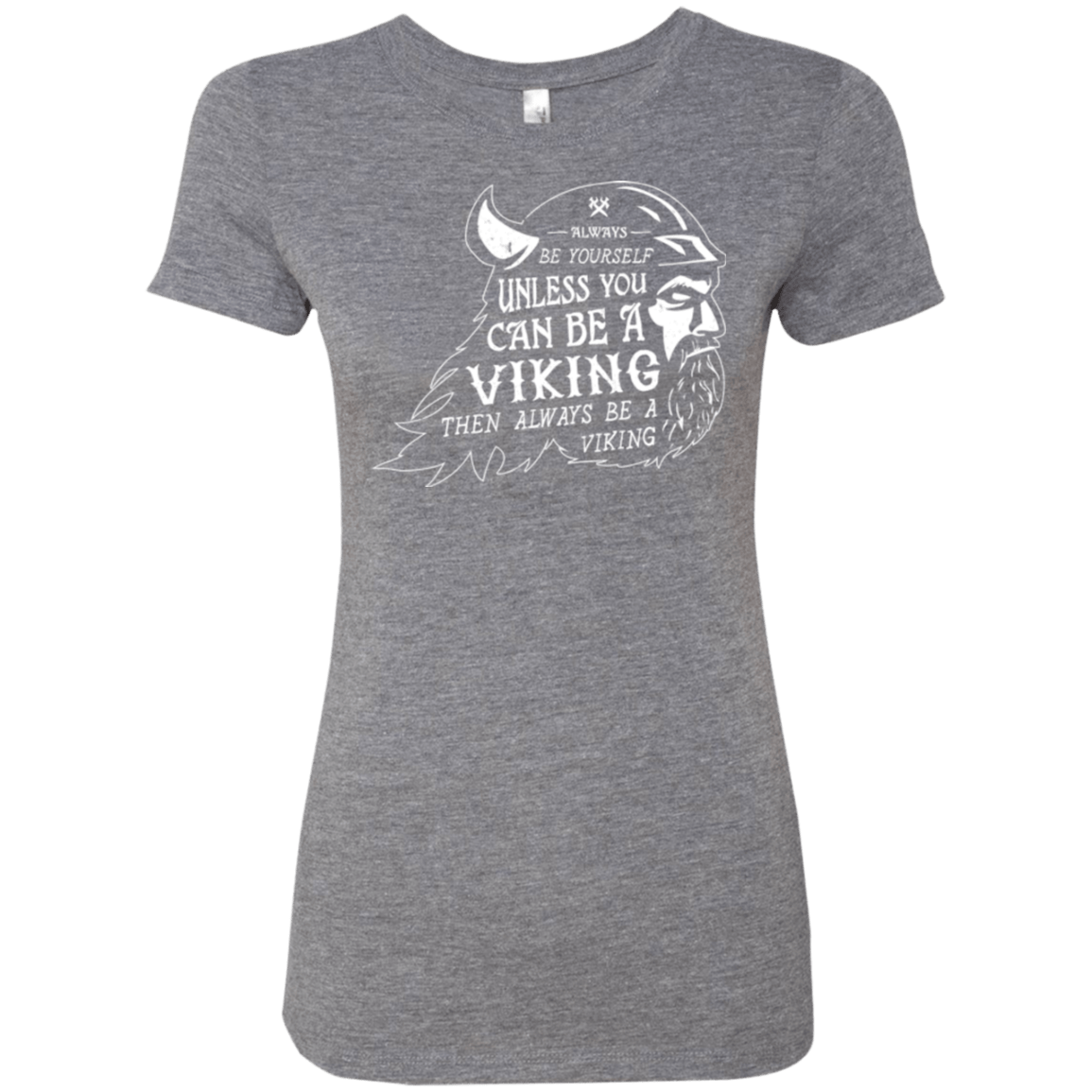 T-Shirts Premium Heather / Small Always Be a Viking Women's Triblend T-Shirt