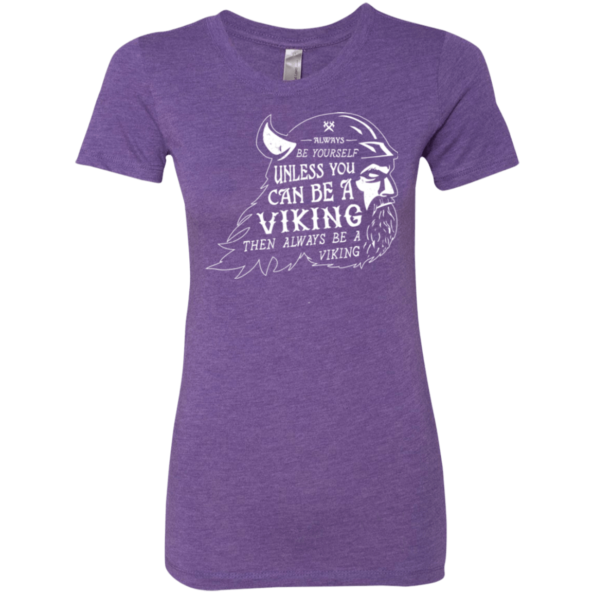 T-Shirts Purple Rush / Small Always Be a Viking Women's Triblend T-Shirt
