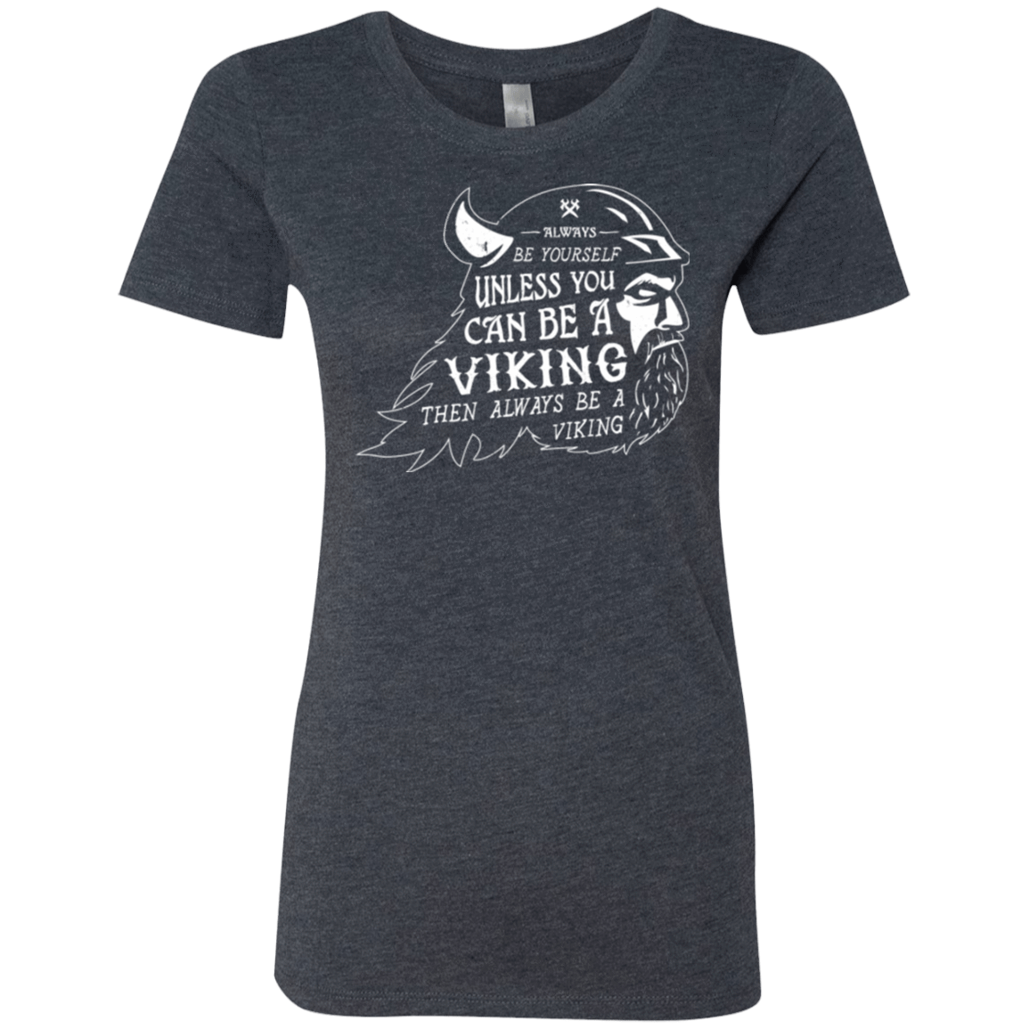 T-Shirts Vintage Navy / Small Always Be a Viking Women's Triblend T-Shirt