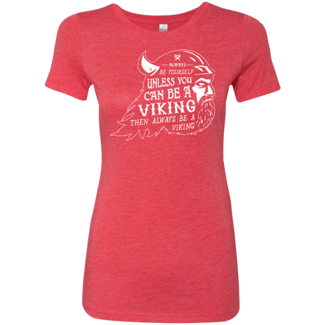 T-Shirts Vintage Red / Small Always Be a Viking Women's Triblend T-Shirt