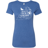 T-Shirts Vintage Royal / Small Always Be a Viking Women's Triblend T-Shirt