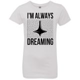 T-Shirts White / YXS Always dreaming Girls Premium T-Shirt