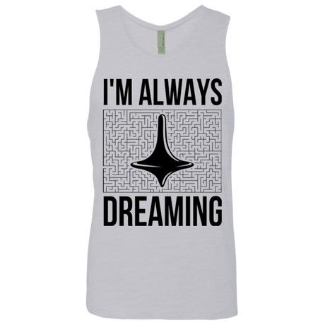T-Shirts Heather Grey / Small Always dreaming Men's Premium Tank Top