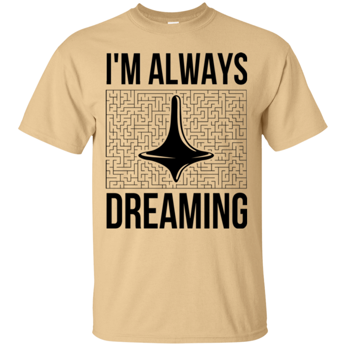 T-Shirts Vegas Gold / Small Always dreaming T-Shirt