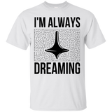 T-Shirts White / Small Always dreaming T-Shirt