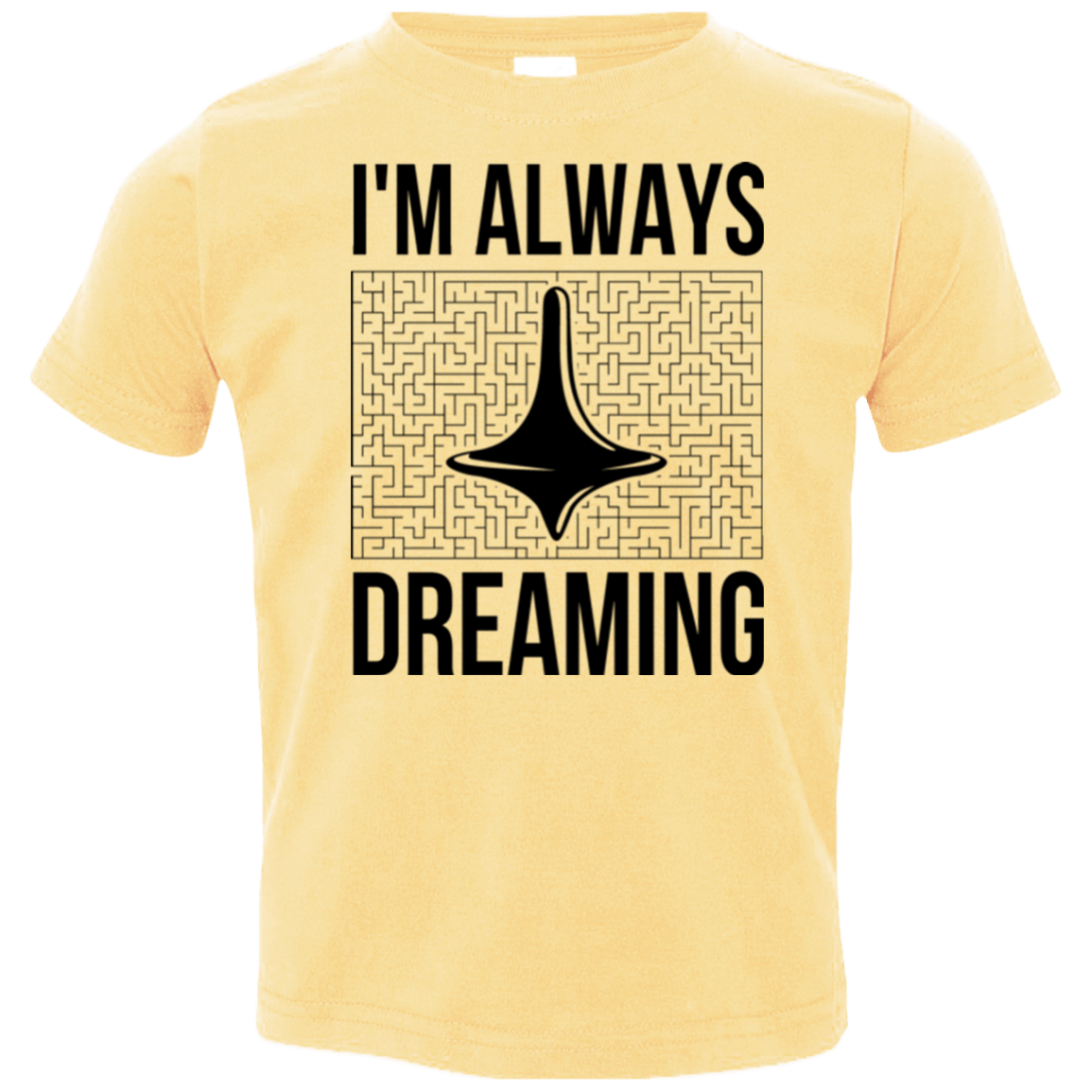 T-Shirts Butter / 2T Always dreaming Toddler Premium T-Shirt