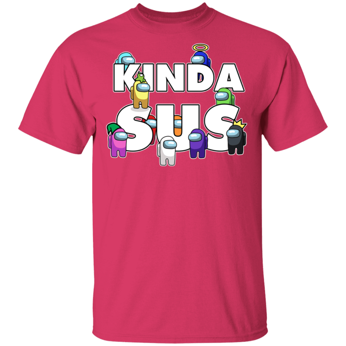 T-Shirts Heliconia / S Among us Kinda Sus T-Shirt