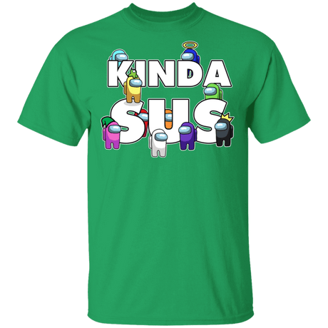 T-Shirts Irish Green / S Among us Kinda Sus T-Shirt