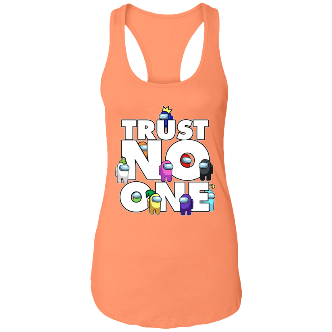 T-Shirts Light Orange / X-Small Among Us Trust No One Ladies Ideal Racerback Tank