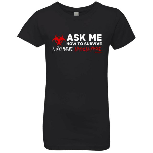 T-Shirts Black / YXS Ask Me How To Survive A Zombie Apocalypse Girls Premium T-Shirt