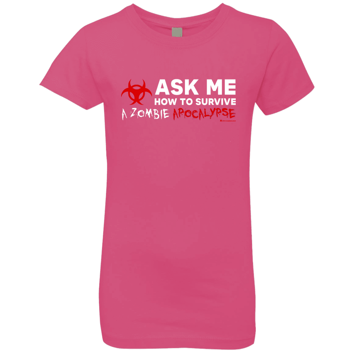 T-Shirts Hot Pink / YXS Ask Me How To Survive A Zombie Apocalypse Girls Premium T-Shirt