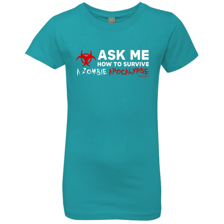 T-Shirts Tahiti Blue / YXS Ask Me How To Survive A Zombie Apocalypse Girls Premium T-Shirt