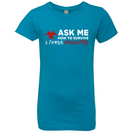 T-Shirts Turquoise / YXS Ask Me How To Survive A Zombie Apocalypse Girls Premium T-Shirt