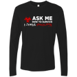 T-Shirts Black / Small Ask Me How To Survive A Zombie Apocalypse Men's Premium Long Sleeve