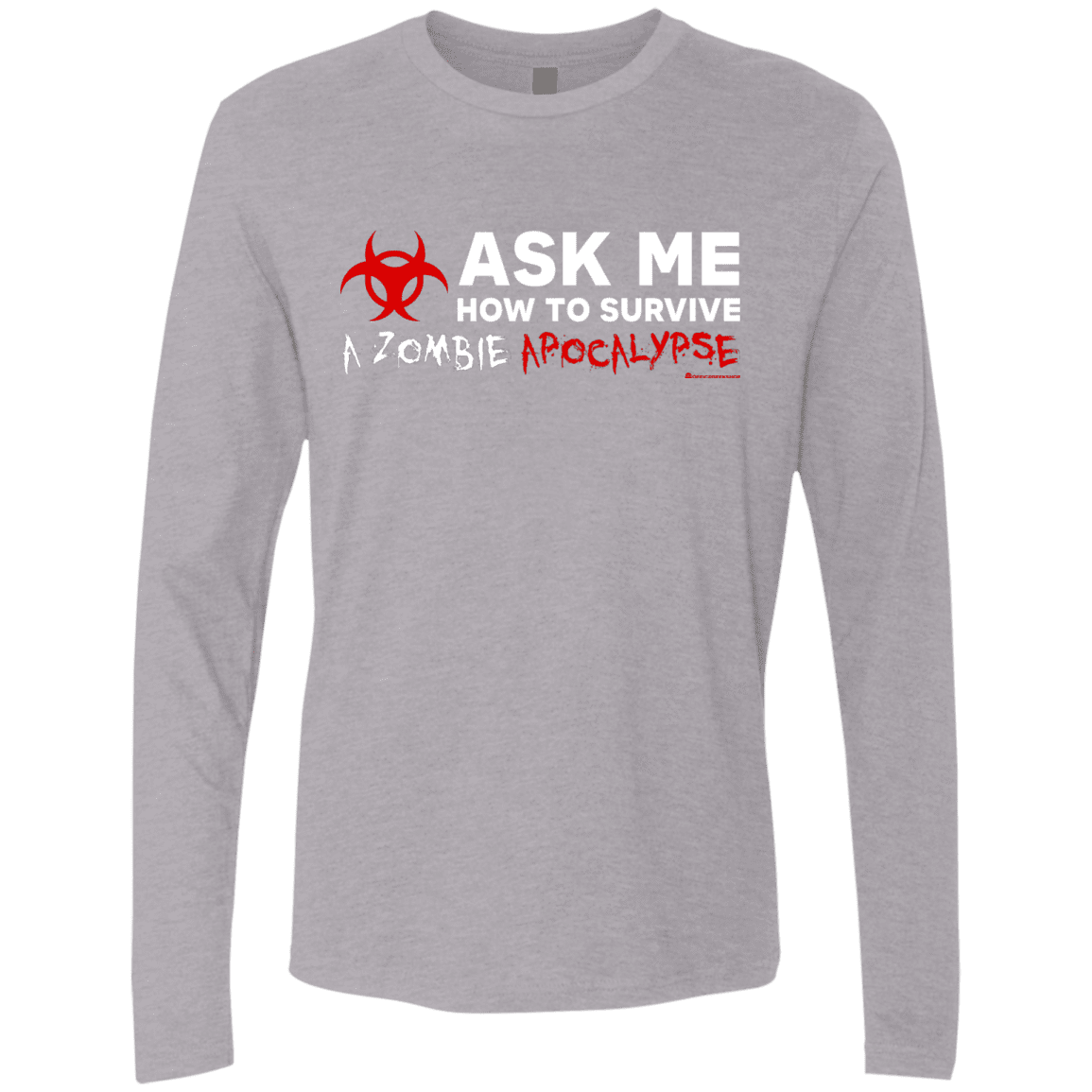 T-Shirts Heather Grey / Small Ask Me How To Survive A Zombie Apocalypse Men's Premium Long Sleeve