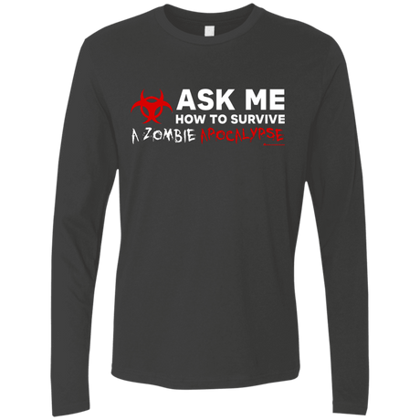 T-Shirts Heavy Metal / Small Ask Me How To Survive A Zombie Apocalypse Men's Premium Long Sleeve