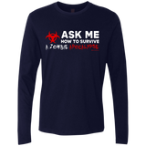 T-Shirts Midnight Navy / Small Ask Me How To Survive A Zombie Apocalypse Men's Premium Long Sleeve