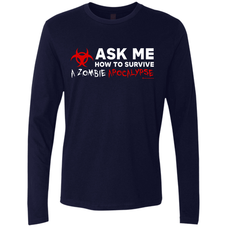 T-Shirts Midnight Navy / Small Ask Me How To Survive A Zombie Apocalypse Men's Premium Long Sleeve