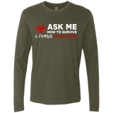 T-Shirts Military Green / Small Ask Me How To Survive A Zombie Apocalypse Men's Premium Long Sleeve