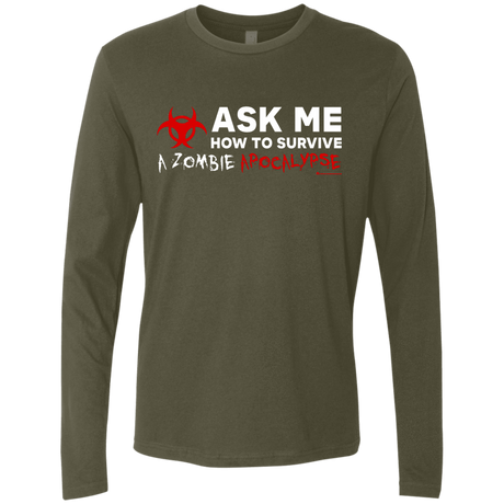 T-Shirts Military Green / Small Ask Me How To Survive A Zombie Apocalypse Men's Premium Long Sleeve