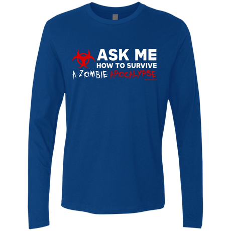 T-Shirts Royal / Small Ask Me How To Survive A Zombie Apocalypse Men's Premium Long Sleeve