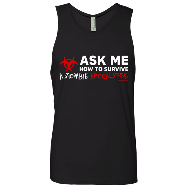 T-Shirts Black / Small Ask Me How To Survive A Zombie Apocalypse Men's Premium Tank Top