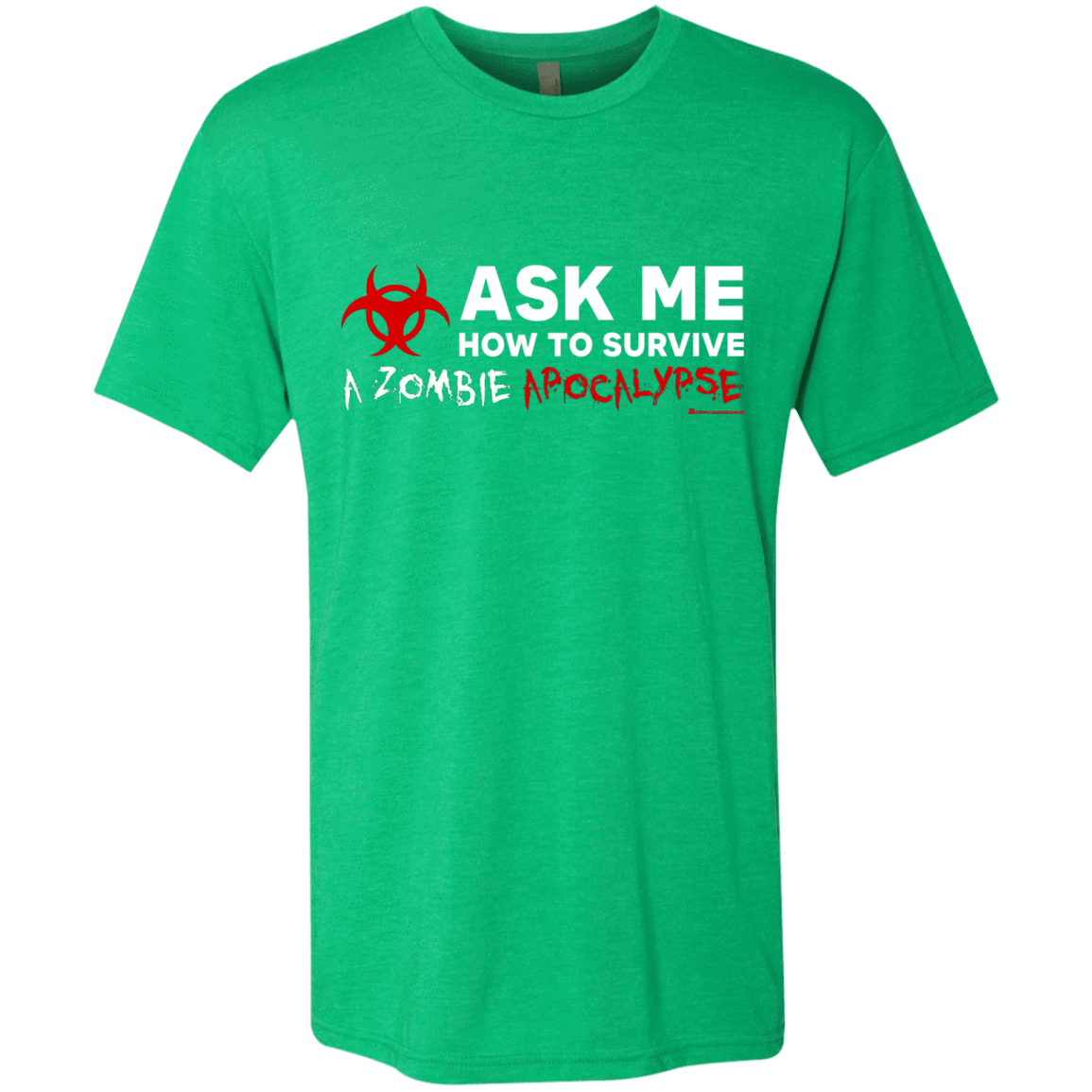 T-Shirts Envy / Small Ask Me How To Survive A Zombie Apocalypse Men's Triblend T-Shirt