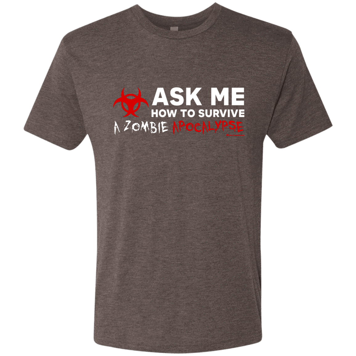 T-Shirts Macchiato / Small Ask Me How To Survive A Zombie Apocalypse Men's Triblend T-Shirt