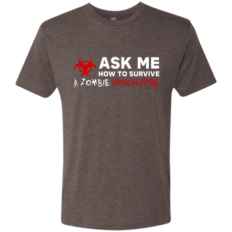 T-Shirts Macchiato / Small Ask Me How To Survive A Zombie Apocalypse Men's Triblend T-Shirt