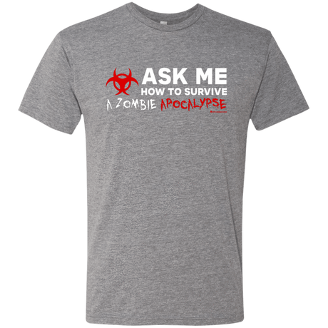 T-Shirts Premium Heather / Small Ask Me How To Survive A Zombie Apocalypse Men's Triblend T-Shirt