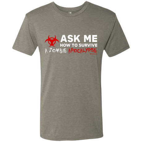 T-Shirts Venetian Grey / Small Ask Me How To Survive A Zombie Apocalypse Men's Triblend T-Shirt