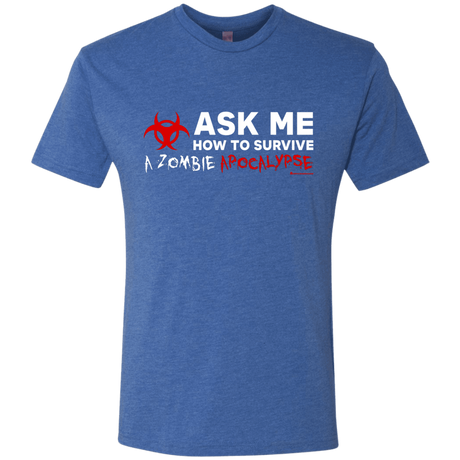 T-Shirts Vintage Royal / Small Ask Me How To Survive A Zombie Apocalypse Men's Triblend T-Shirt
