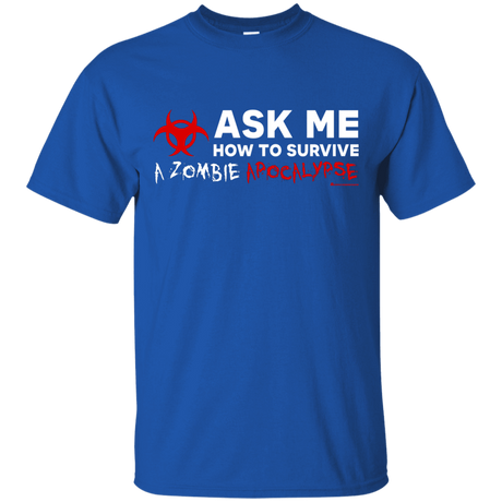 T-Shirts Royal / Small Ask Me How To Survive A Zombie Apocalypse T-Shirt