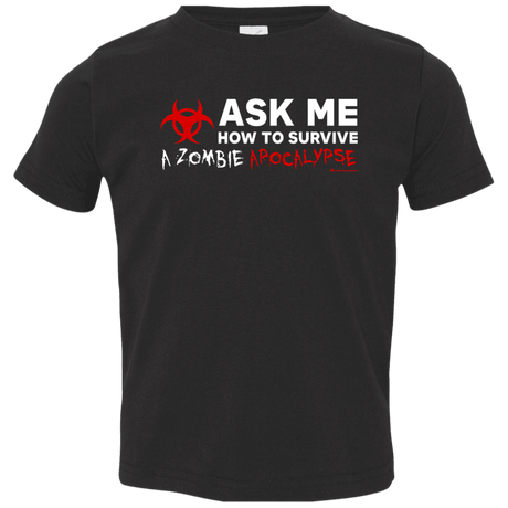 T-Shirts Black / 2T Ask Me How To Survive A Zombie Apocalypse Toddler Premium T-Shirt