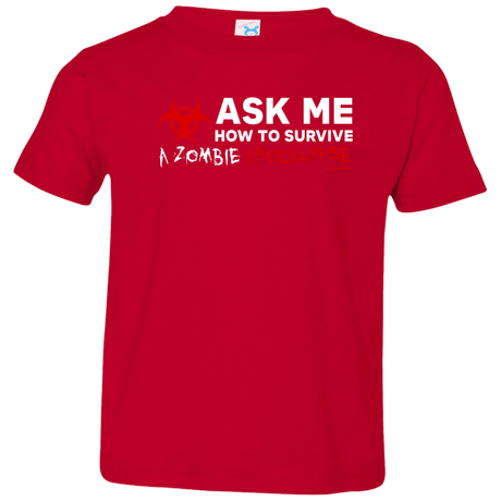 T-Shirts Red / 2T Ask Me How To Survive A Zombie Apocalypse Toddler Premium T-Shirt