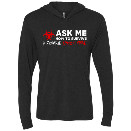 T-Shirts Vintage Black / X-Small Ask Me How To Survive A Zombie Apocalypse Triblend Long Sleeve Hoodie Tee