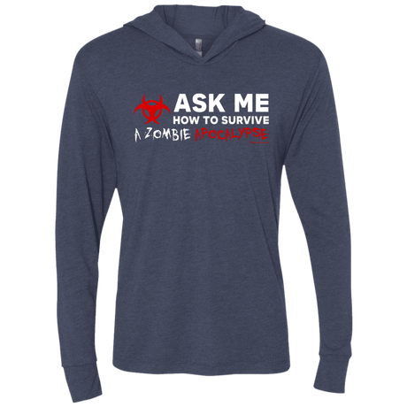T-Shirts Vintage Navy / X-Small Ask Me How To Survive A Zombie Apocalypse Triblend Long Sleeve Hoodie Tee