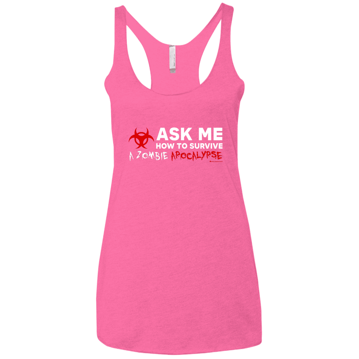 T-Shirts Vintage Pink / X-Small Ask Me How To Survive A Zombie Apocalypse Women's Triblend Racerback Tank