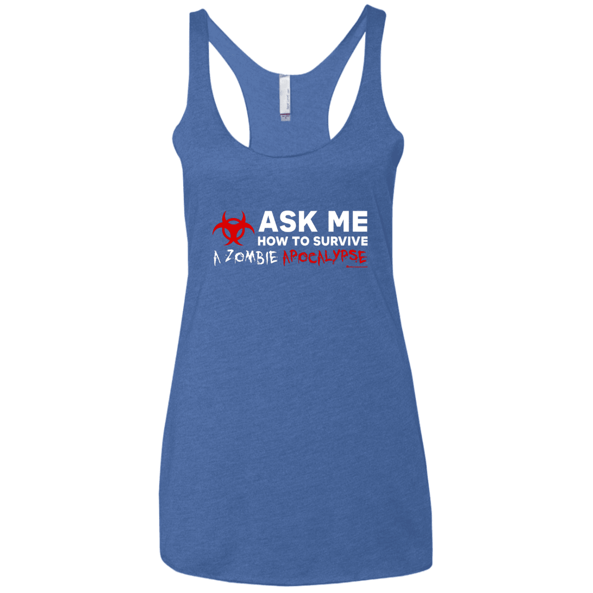T-Shirts Vintage Royal / X-Small Ask Me How To Survive A Zombie Apocalypse Women's Triblend Racerback Tank