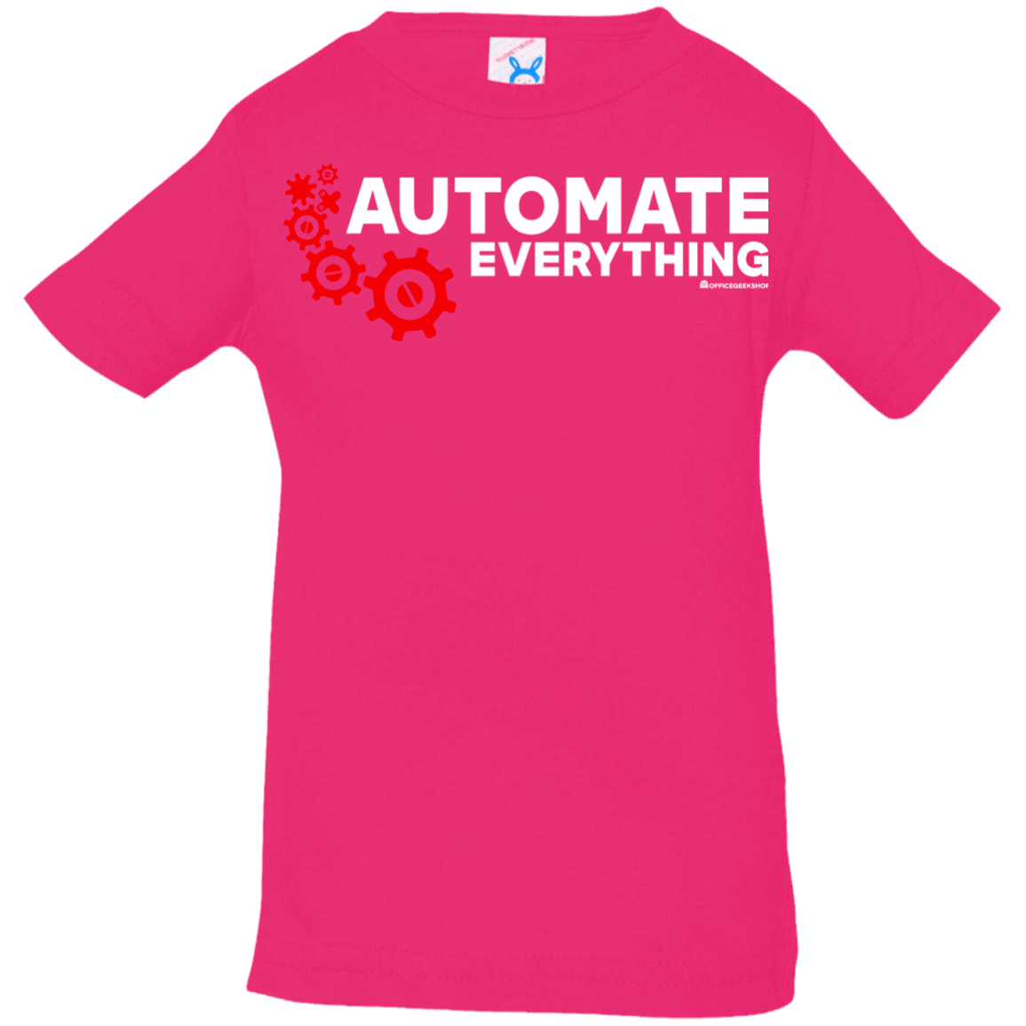 T-Shirts Hot Pink / 6 Months Automate Everything Infant Premium T-Shirt