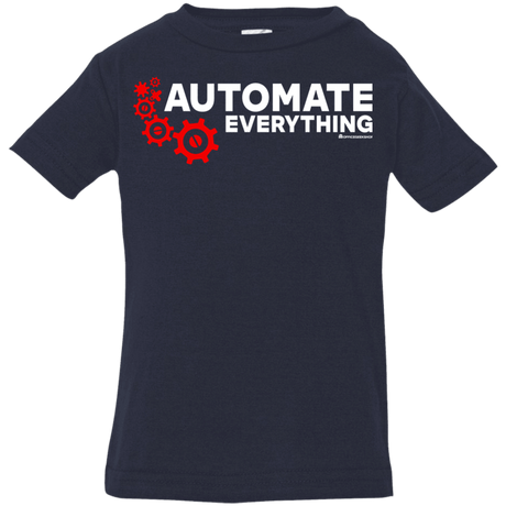 T-Shirts Navy / 6 Months Automate Everything Infant Premium T-Shirt