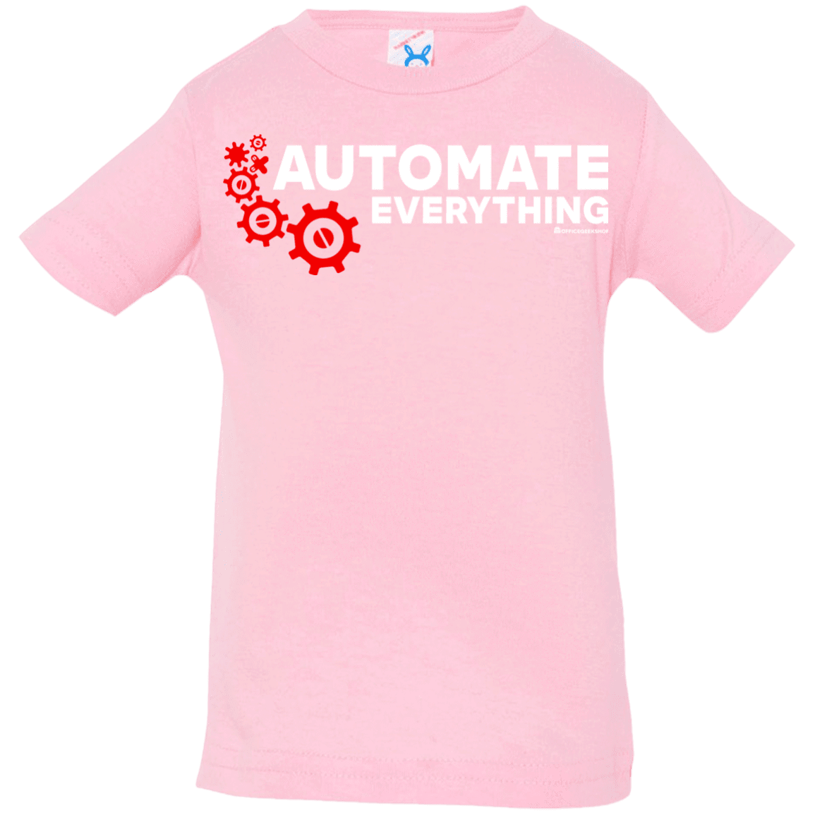 T-Shirts Pink / 6 Months Automate Everything Infant Premium T-Shirt